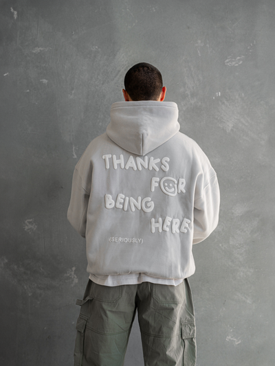 THANKS FOR BEING HERE HOODIE - LIGHT GREY