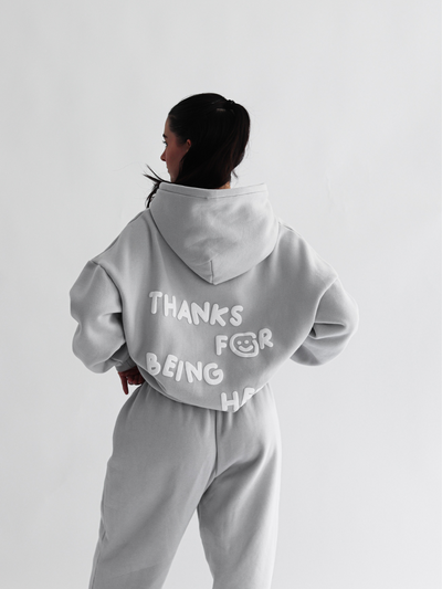 THANKS FOR BEING HERE HOODIE - LIGHT GREY