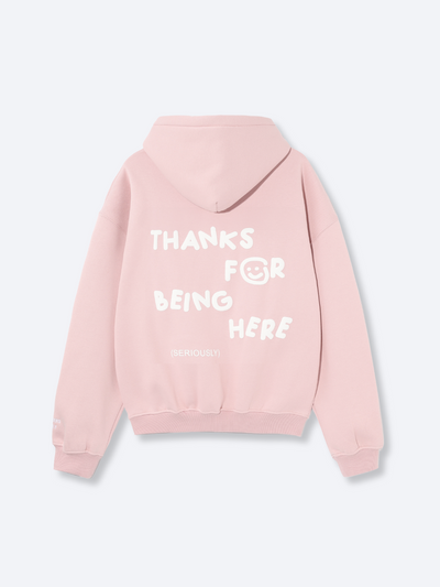 THANKS FOR BEING HERE HOODIE - MUTED PINK