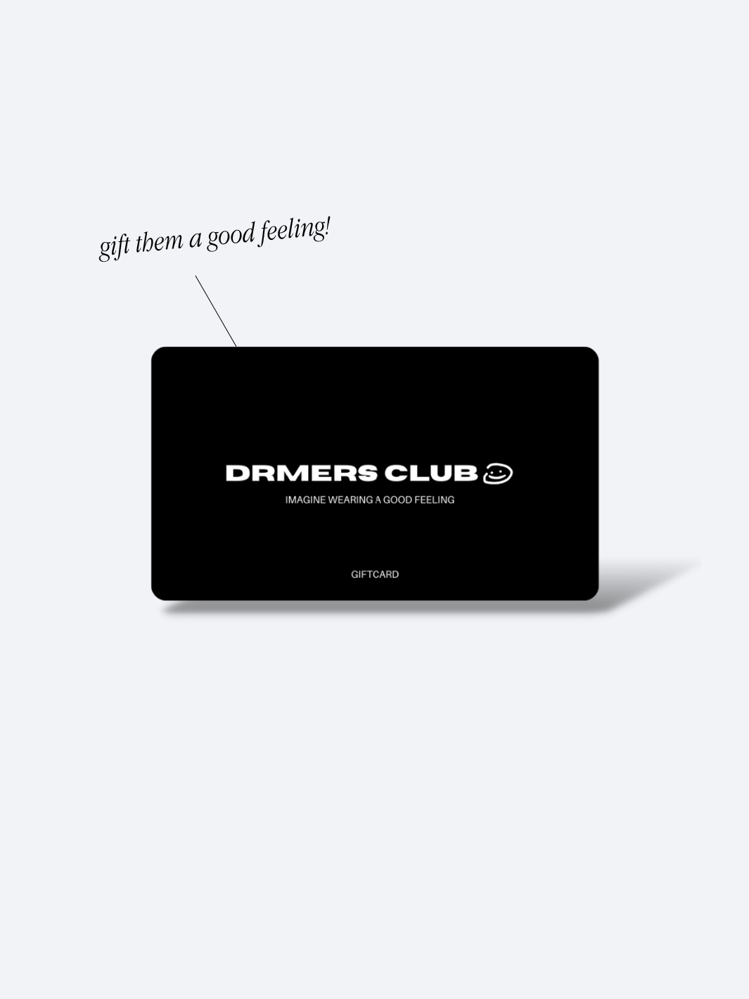 DRMERS CLUB GIFT CARD